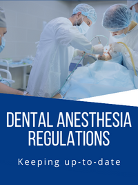Updating Dental Anesthesia Regulations
